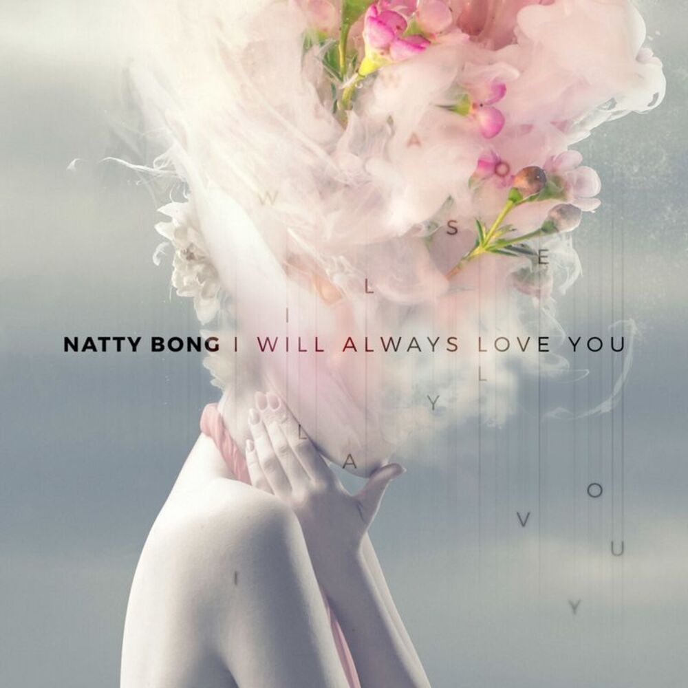 Natty Bong - I Will Always Love You / Under The Bridge  7-INCH SINGLE